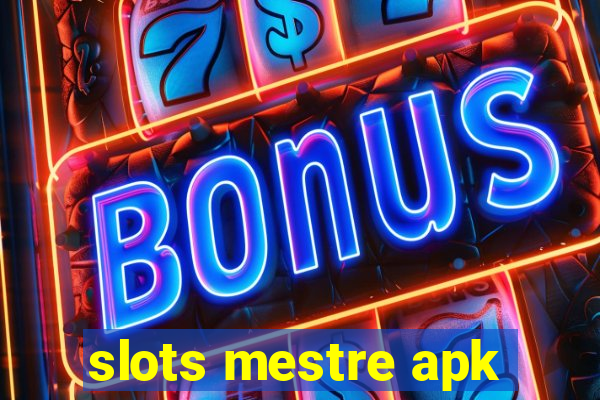 slots mestre apk