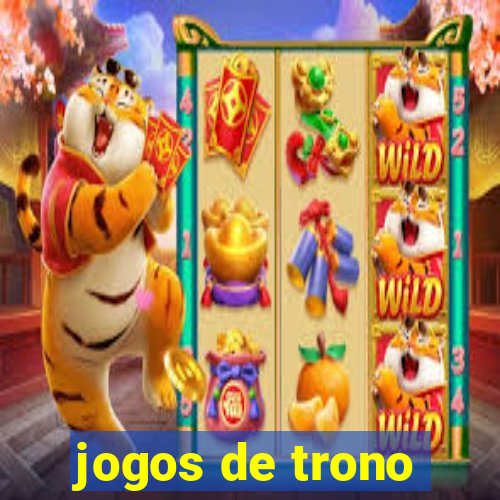 jogos de trono