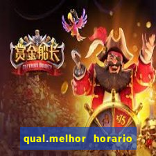 qual.melhor horario para jogar tiger