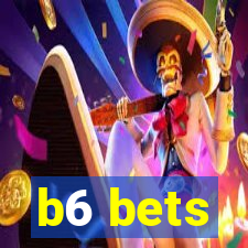 b6 bets