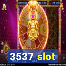 3537 slot