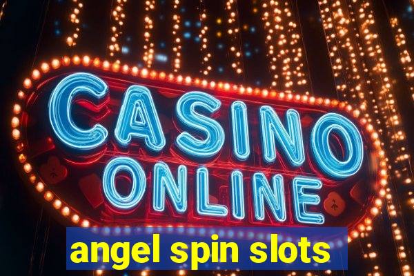 angel spin slots