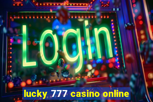 lucky 777 casino online