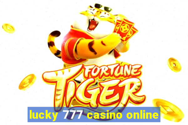 lucky 777 casino online