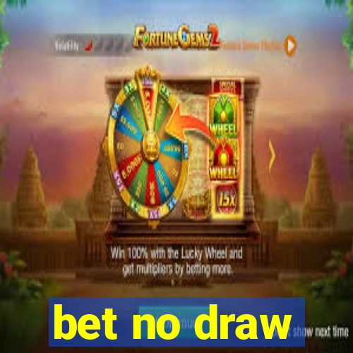 bet no draw