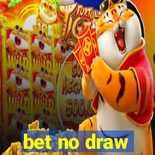 bet no draw