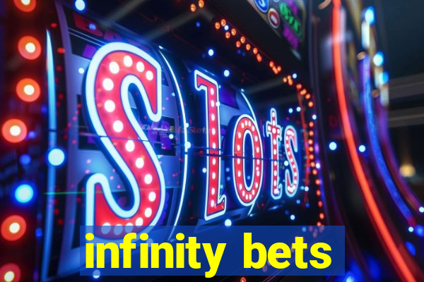 infinity bets