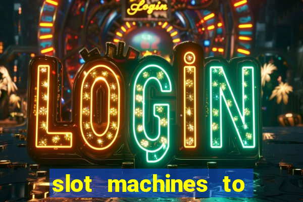 slot machines to play free