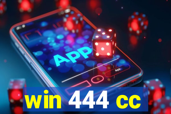 win 444 cc