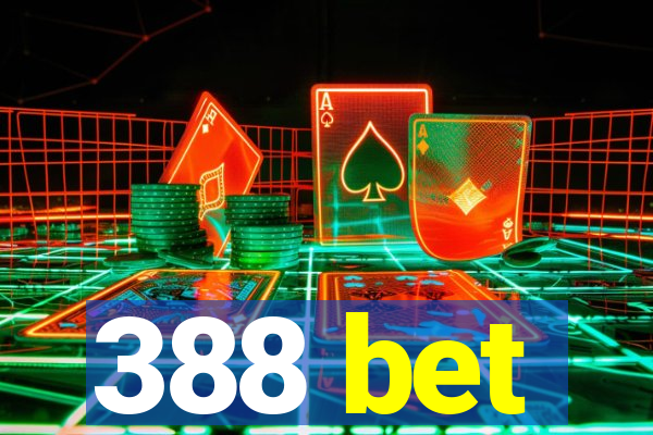 388 bet