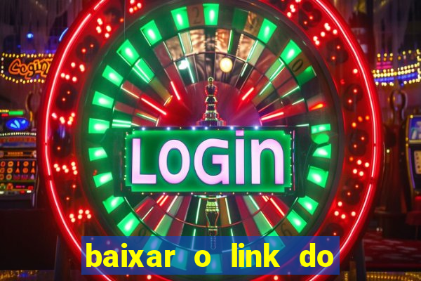 baixar o link do jogo do tigre