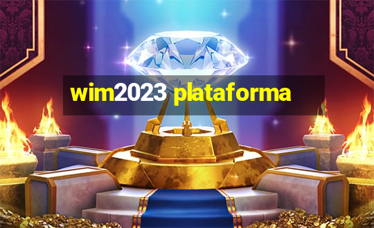 wim2023 plataforma