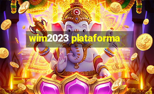 wim2023 plataforma