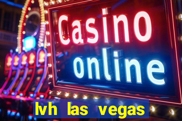 lvh las vegas hotel and casino