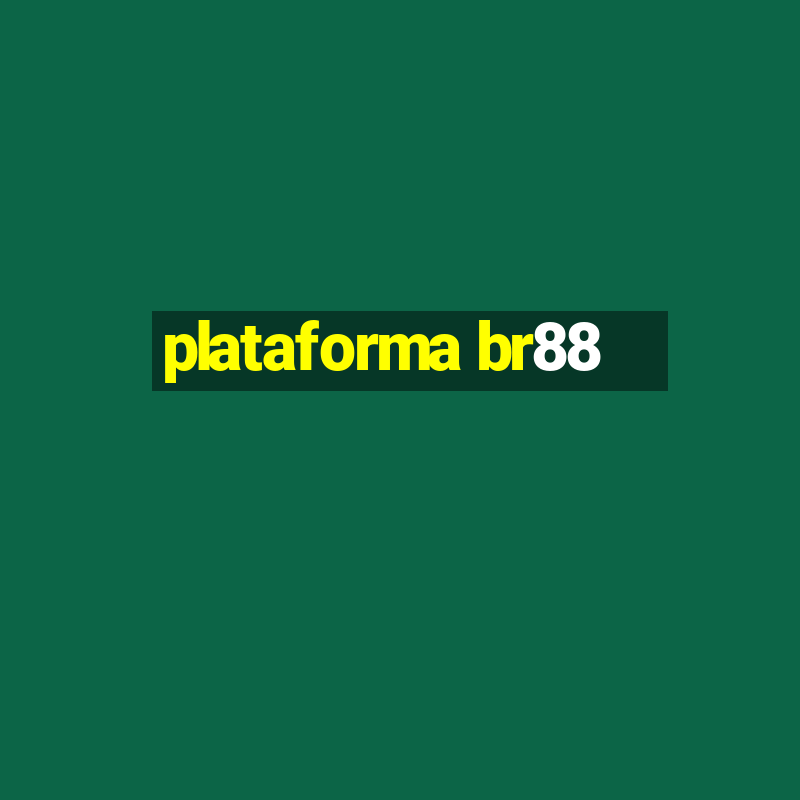 plataforma br88