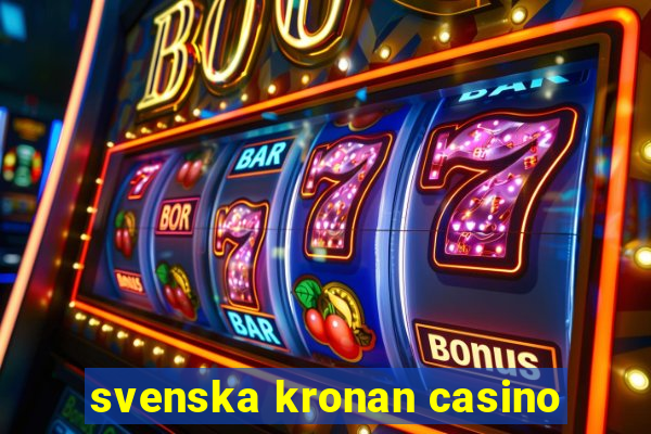 svenska kronan casino