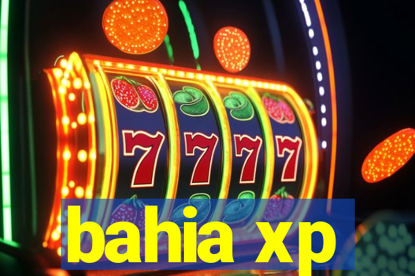 bahia xp