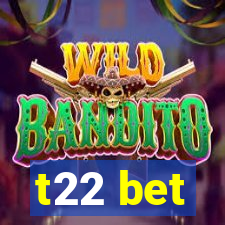 t22 bet