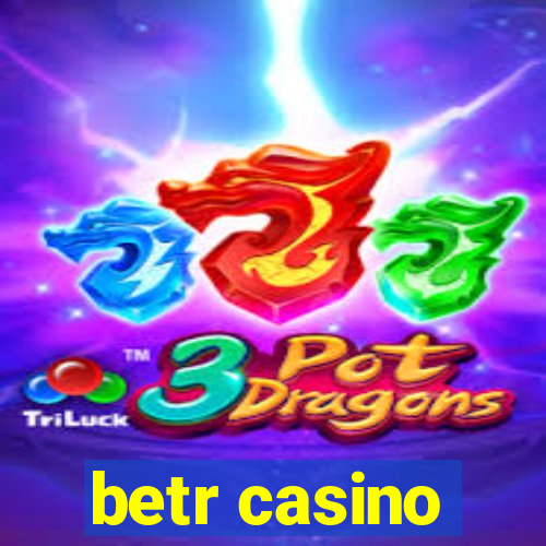 betr casino