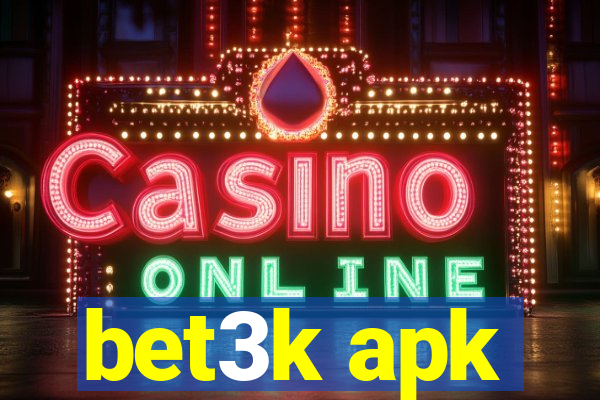 bet3k apk