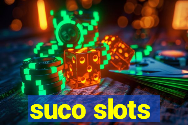 suco slots