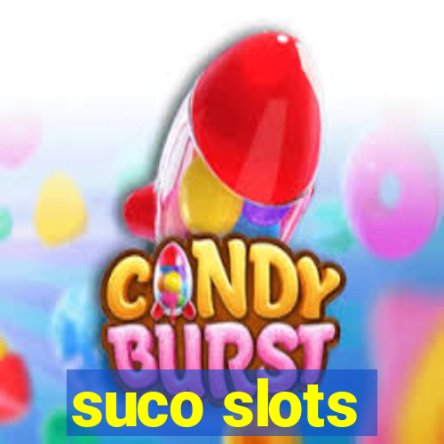 suco slots