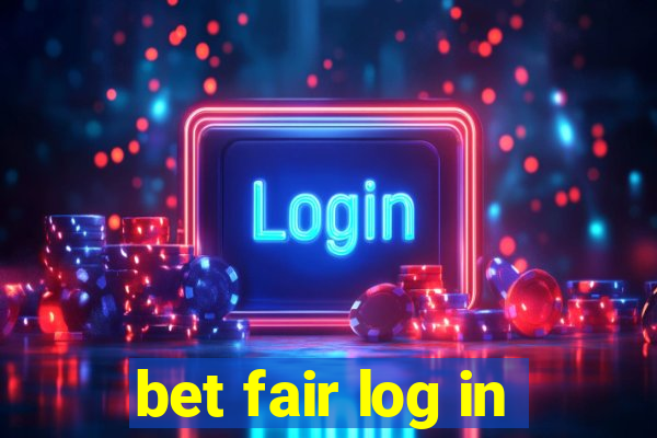 bet fair log in