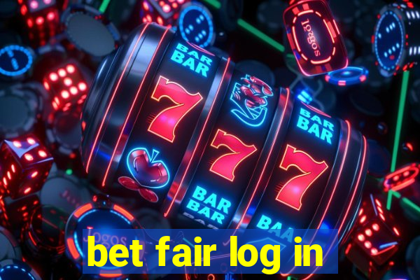 bet fair log in