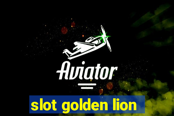 slot golden lion