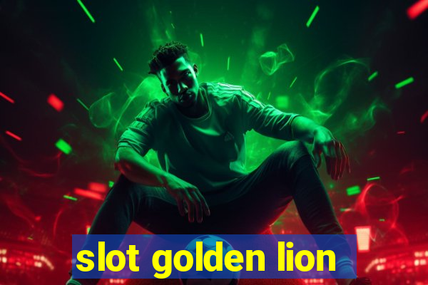 slot golden lion