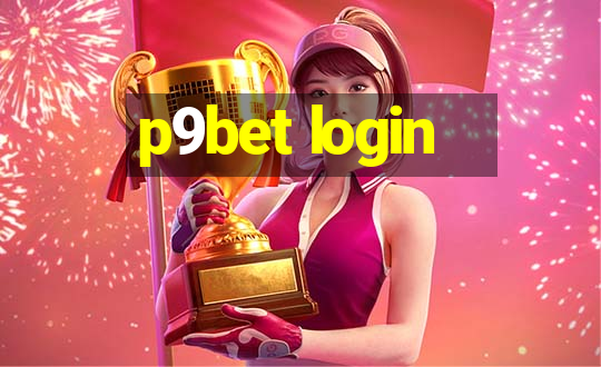 p9bet login