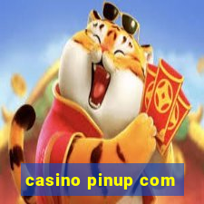 casino pinup com