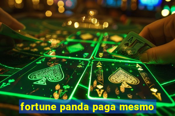 fortune panda paga mesmo