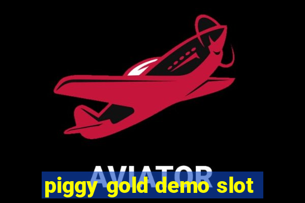 piggy gold demo slot