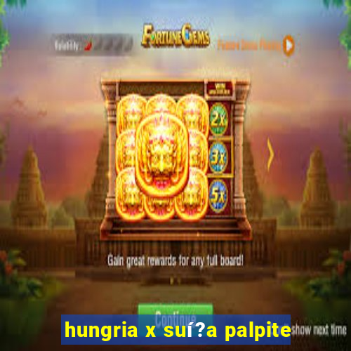 hungria x suí?a palpite