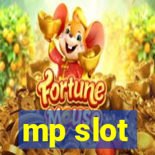 mp slot