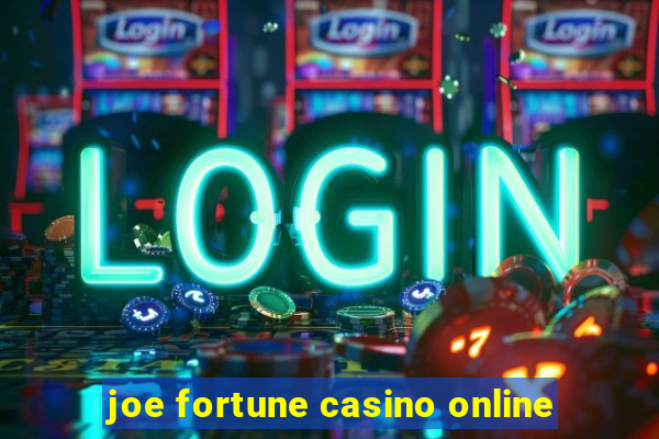 joe fortune casino online