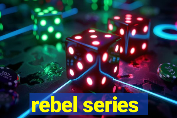 rebel series