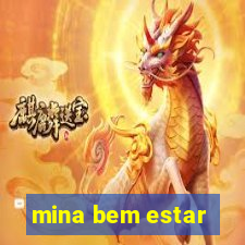 mina bem estar