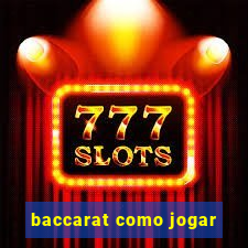 baccarat como jogar