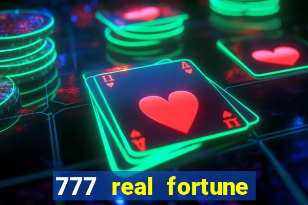 777 real fortune paga mesmo