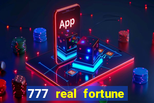 777 real fortune paga mesmo