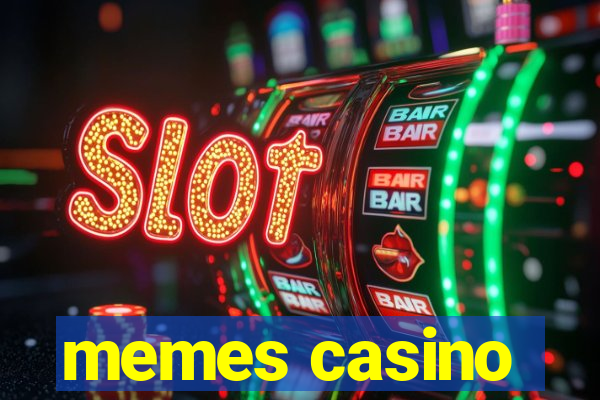 memes casino