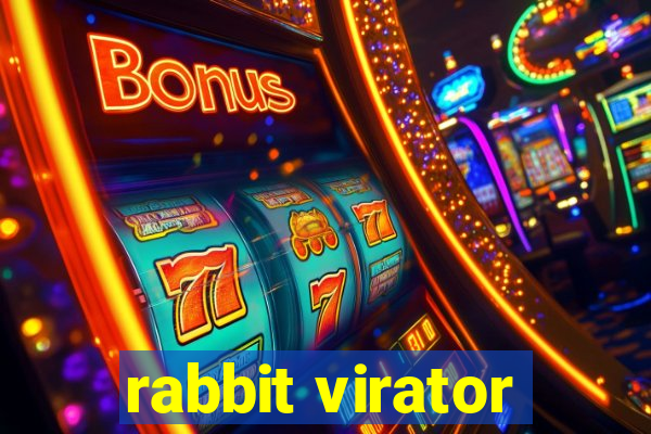 rabbit virator