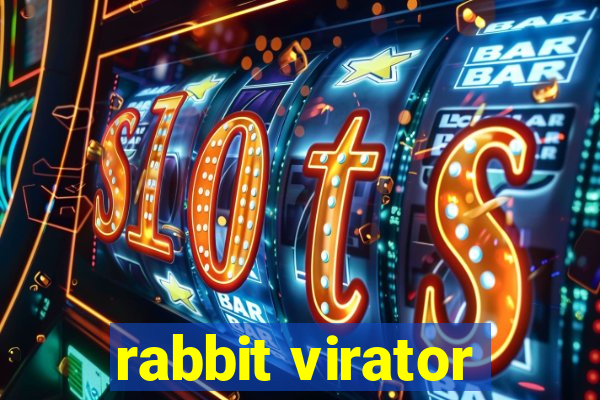 rabbit virator