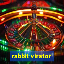 rabbit virator