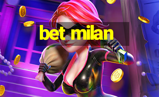 bet milan