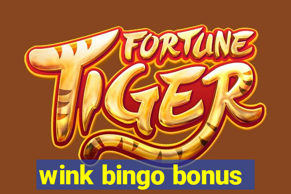 wink bingo bonus