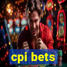 cpi bets