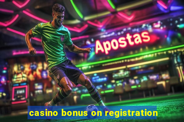 casino bonus on registration